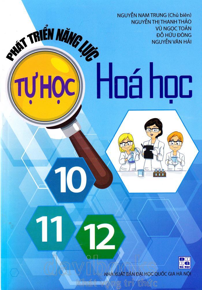 Phát triển năng lực tự học Hóa Học 10-11-12