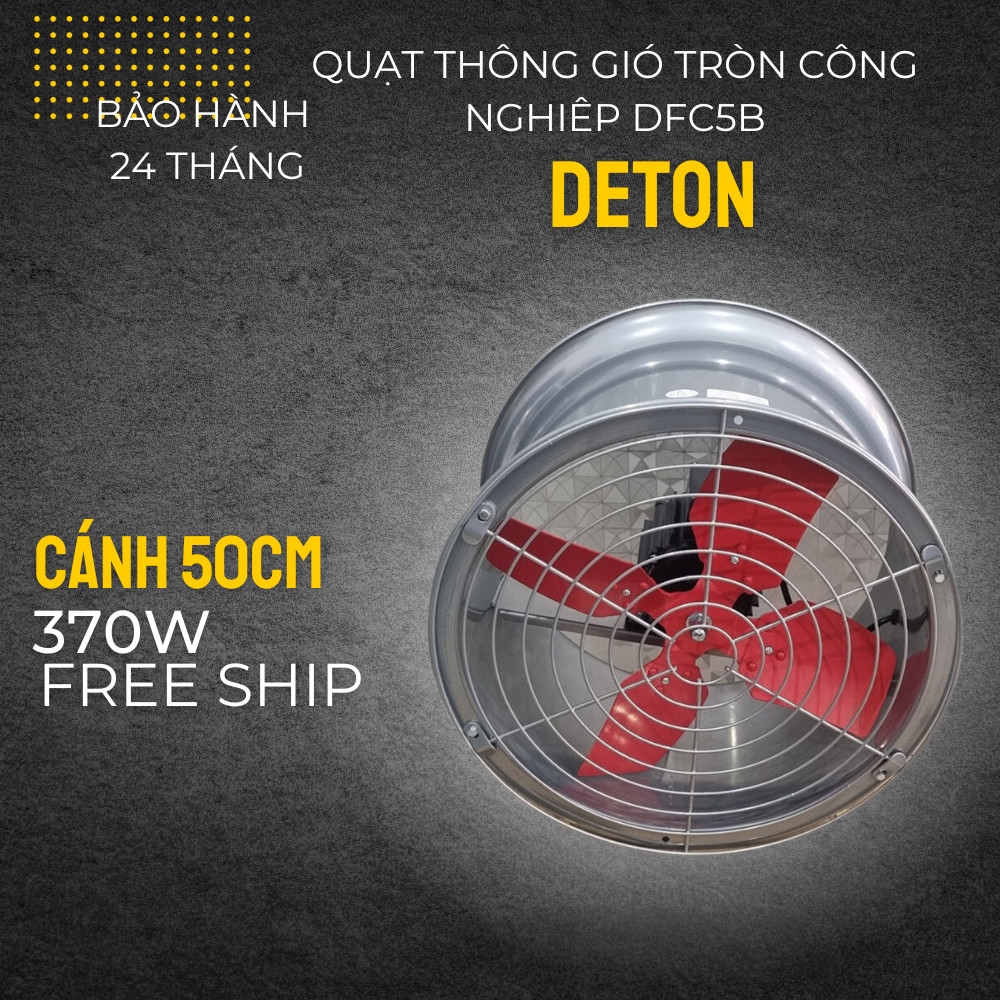 [HCM] QUẠT THÔNG GIÓ TRÒN DETON 370W/ 220V (ĐKÍNH CÁNH 500MM) - DFC-5B