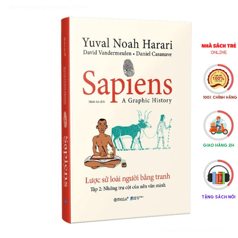 Sách - Sapiens: Lược sử loài người bằng tranh ( Tập 2: Các trụ cột của nền văn minh ) - AlphaBooks