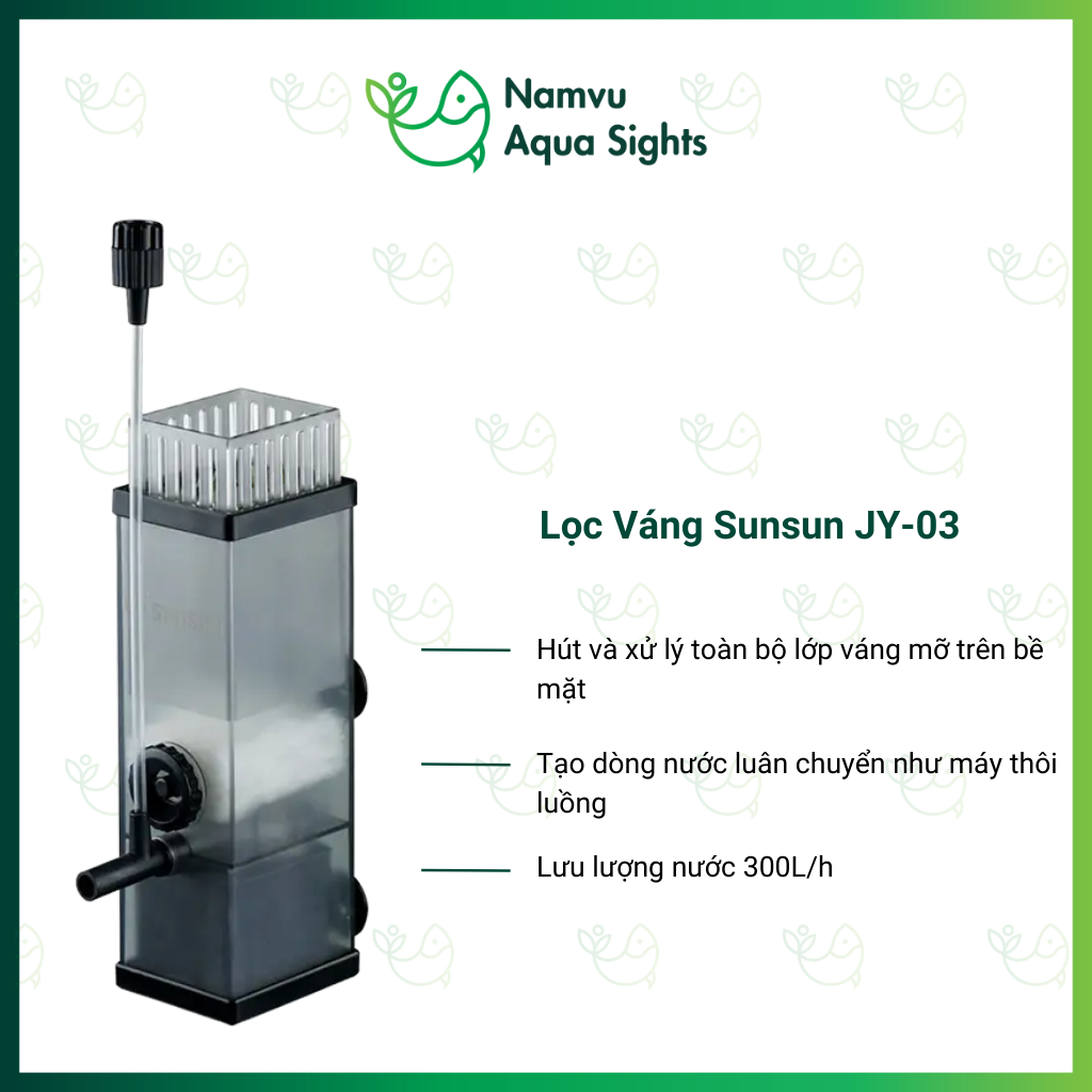 Lọc váng Sunsun JY-02 , JY-03