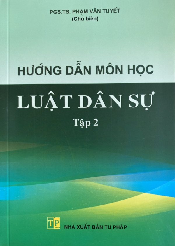 Hướng Dẫn Môn Học Luật Dân Sự Tập  1 và Tập 2