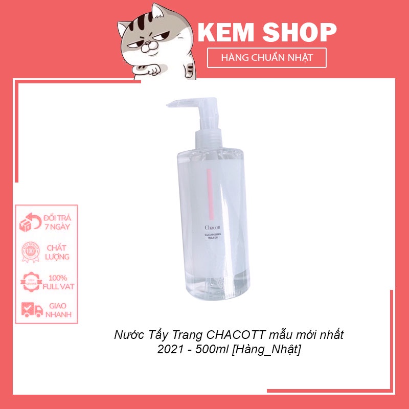Nước Tẩy Trang CHACOTT mẫu mới  2021 - 500ml