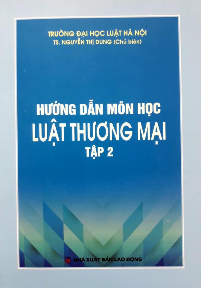 Hướng Dẫn Môn Học Luật Thương Mại ( Tập 2)