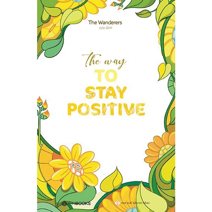 Sách The Way To Stay Positive - Newshop