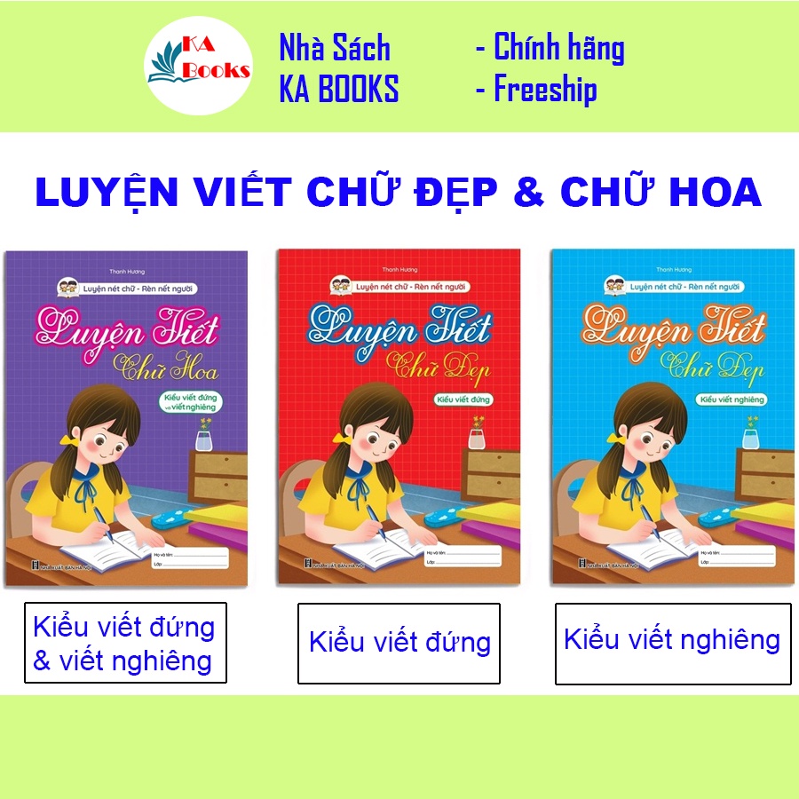 Sách - bộ vở luyện viết chữ đẹp - chữ hoa, chữ đứng, chữ nghiêng - luyện nét chữ, rèn nết người