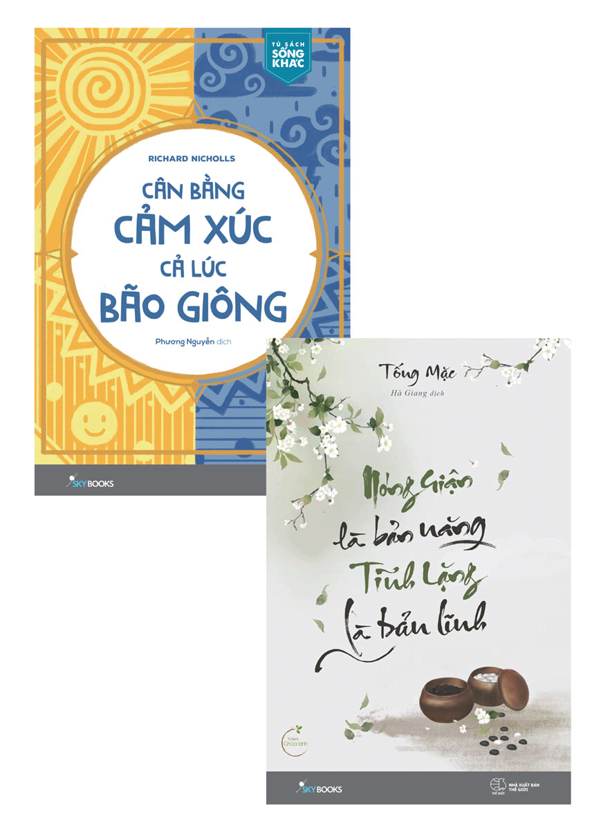 Combo Cân Bằng Cảm Xúc, Cả Lúc Bão Giông + Nóng Giận Là Bản Năng , Tĩnh Lặng Là Bản Lĩnh (Bộ 2 Cuốn) - Newshop