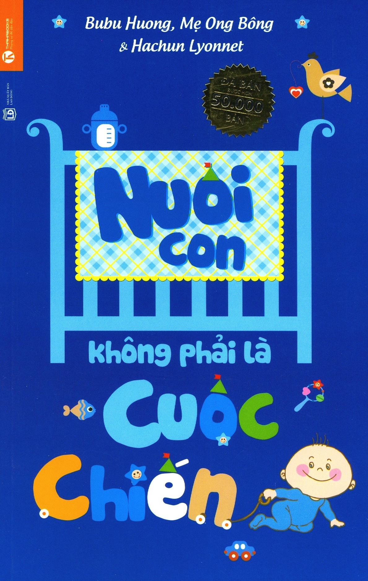 Sách - Nuôi Con Không Phải Là Cuộc Chiến (Tái Bản 2023)