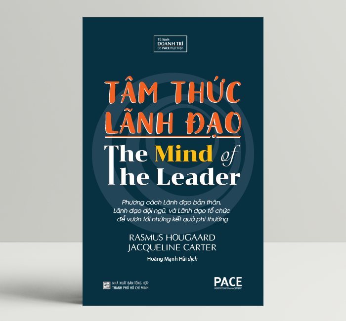 Sách - Tâm Thức Lãnh Đạo (The Mind Of The Leader) - PACE Books