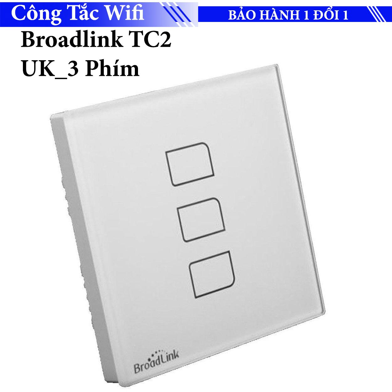 Công tắc cảm ứng điều khiển từ xa Broadlink TC2 UK - 3 phím - Loại mặt vuông