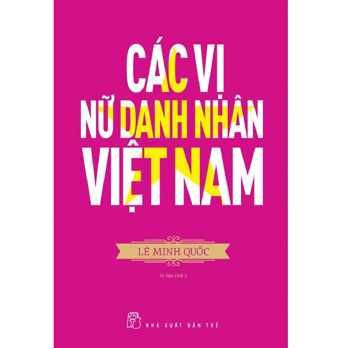 Sách nxb trẻ - các vị nữ danh nhân việt nam