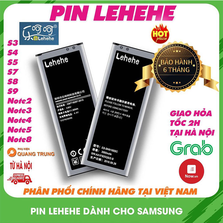 Pin điện thoại lehehe dành cho samsung galaxy s3, s4, s5, note2, note3, note4, note5, Note Edge bảo hành 6 tháng, pin dùng bền, uy tín