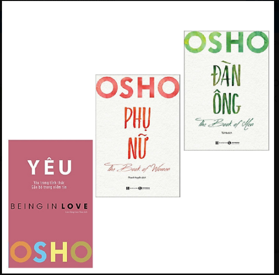 Combo 3 cuốn: osho - yêu - being in love + osho đàn ông - the book of men + osho phụ nữ - the book of women