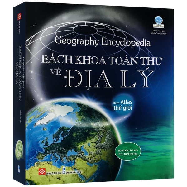 Sách - Bách Khoa Toàn Thư Về Địa Lý - Geography Encyclopedia - cuốn sách tuyệt vời để tìm hiểu về hành tinh Trái Đất cùng con người và các nền văn hóa từ gần 200 quốc gia khắp thế giới