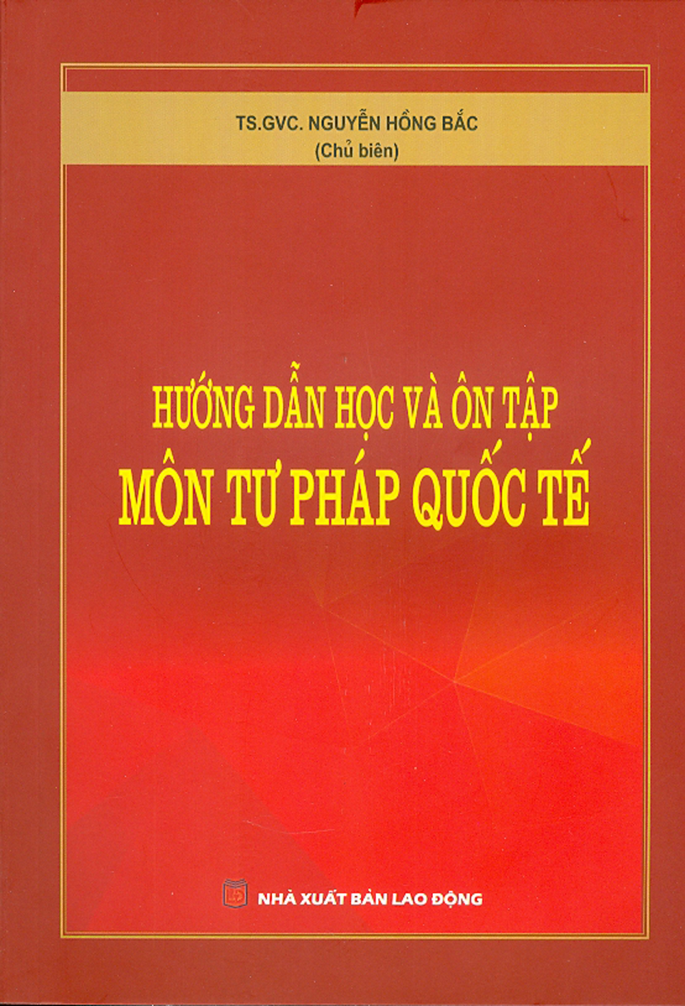 Hướng dẫn học và ôn tập môn tư pháp quốc tế