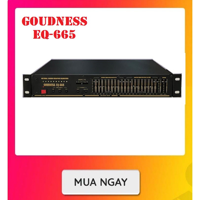 Đầu Lọc Xì Equalizer GOUDNESS EQ-665 Chất Âm Chuẩn