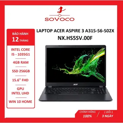 Laptop Acer Aspire A315-56-502X (NX.HS5SV.00F) (i5 1035G1/4GBRAM/256GB SSD/15.6 inch FHD IPS/ Win 10/Đen)