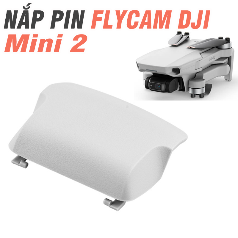 Nắp pin flycam DJI mini 2 - Phụ kiện Flycam