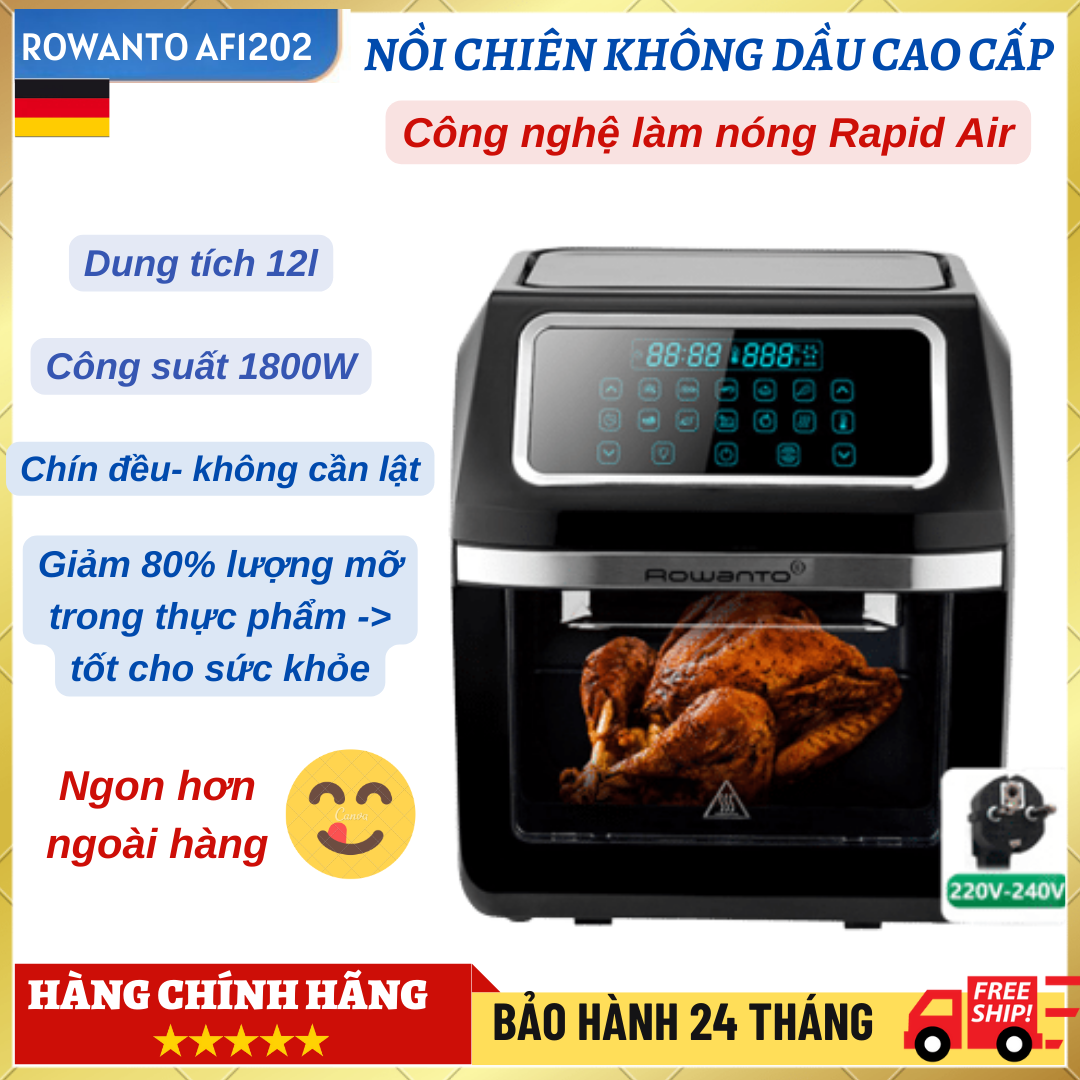 Nồi chiên không dầu, Nồi chiên không khí, máy chiên không dầu Rowanto AF1201 dung tích 12l màn hình cảm ứng LCD thiết kết thời trang vệ sinh dễ dàng Bảo hành 1 đổi 1
