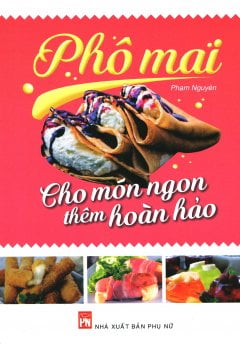 Fahasa - phô mai - cho món ngon thêm hoàn hảo