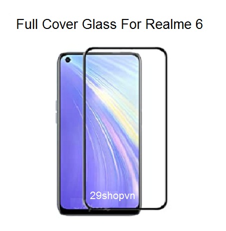 Kính cường lực Realme 6 (Full Màn, Full Keo)