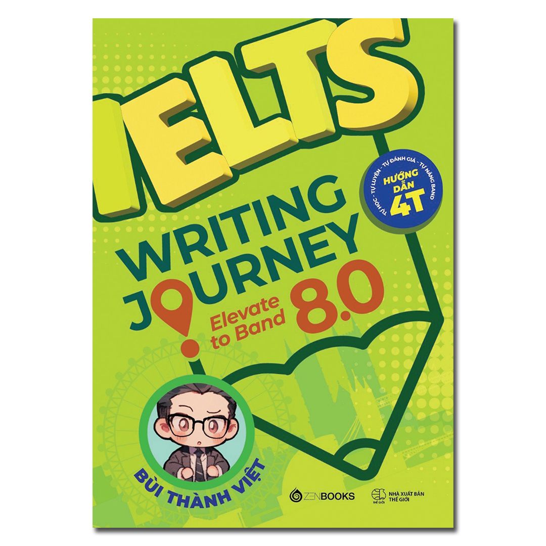 SÁCH - Ielts Writing Journey: ELEVATE TO BAND 8.0