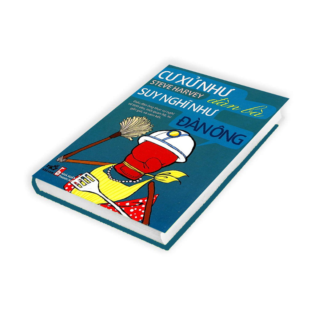 Cư Xử Như Đàn Bà Suy Nghĩ Như Đàn Ông (Tái Bản) - (tặng kèm bookmark )