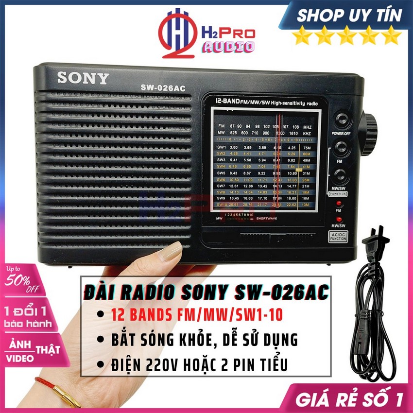 Đài Radio Sony SW-026AC Cao Cấp 12 Bands Fm/Mw/Sw1-10, Sóng Khỏe, Điện 220V/2 Pin, Đài Radio Cho Người Già-H2Pro Audio