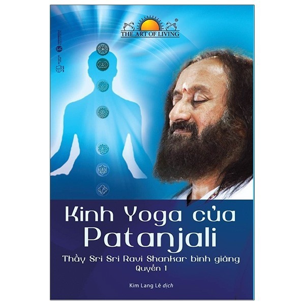 Sách Thái Hà - Kinh Yoga Của Patanjali - Thầy Sri Sri Ravi Shankar Bình Giảng (Quyển 1)