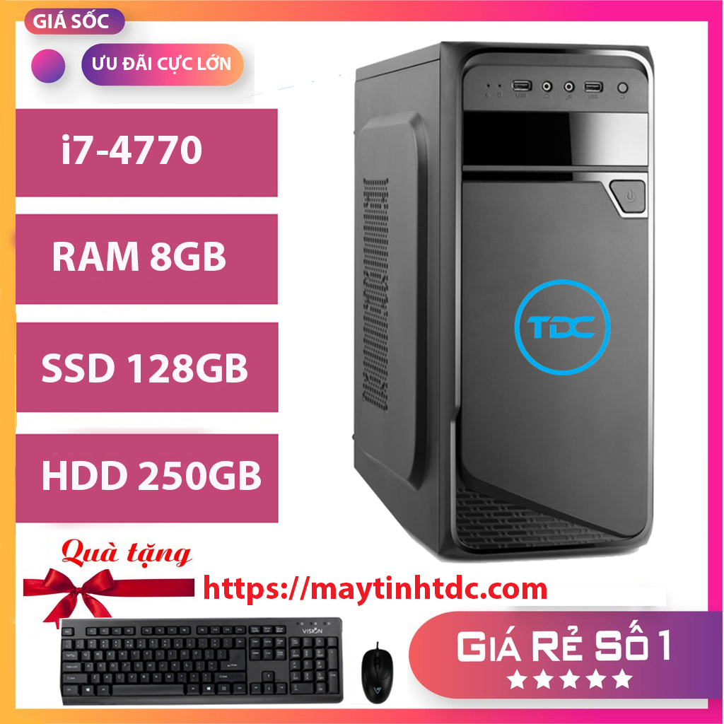 Case máy tính để bàn, máy tình đồng bộ MAX PC CPU Core i7 4770 Ram 8GB SSD 128GB+HDD 250GB+ Qùa tặng bộ phím chuột, bàn di chuột. Bảo hành 12 tháng.