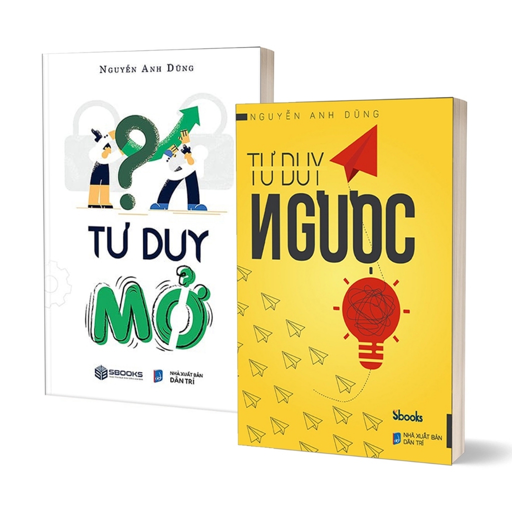 TƯ DUY NGƯỢC - Nguyễn Anh Dũng