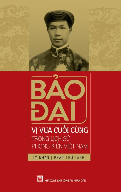 Bảo Đại - Vị Vua Cuối Cùng Trong Lịch Sử Phong Kiến Việt Nam