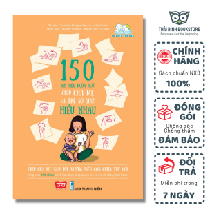 Sách - 150 Ký Hiệu Ngôn Ngữ Giúp Cha Mẹ và Trẻ Sơ Sinh Hiểu Nhau - Christine Nougarolles và Ana s Galon - Thái Bình Bookstore thumbnail