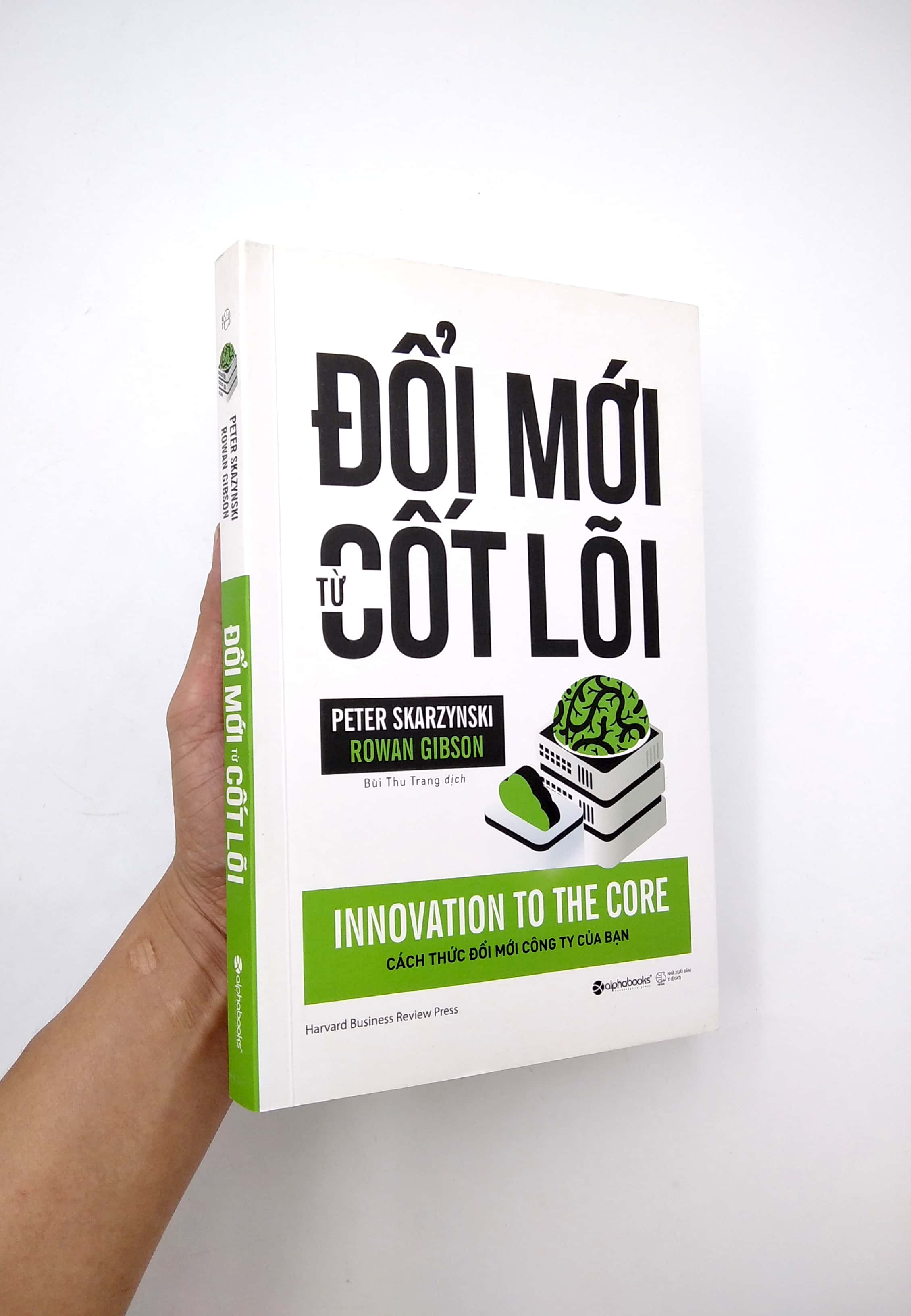 Sách - Đổi Mới Từ Cốt Lõi (Tái Bản 2018)