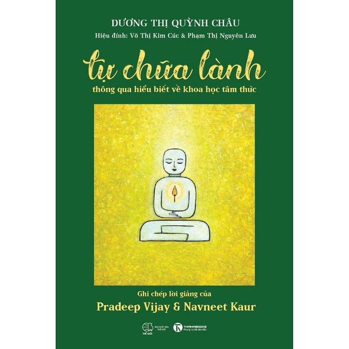 Sách - tự chữa lành thông qua hiểu biết về khoa học tâm thức - thái hà
