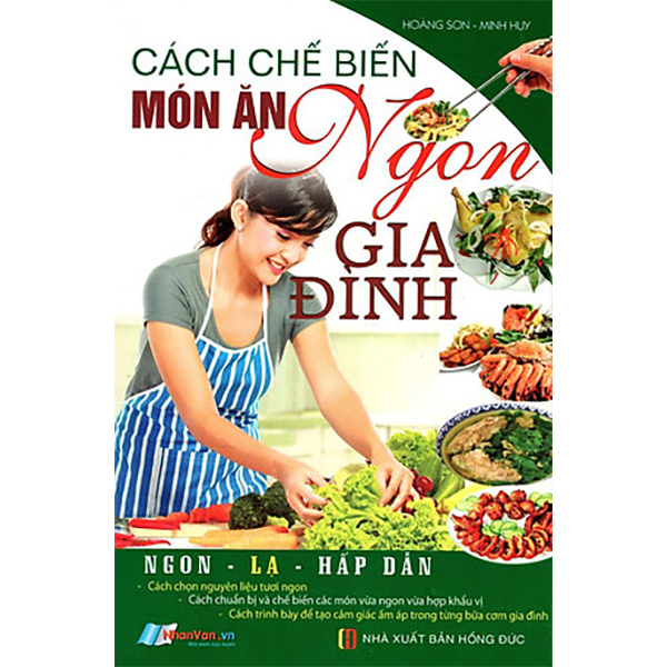 Cách Chế Biến Món Ăn Ngon Gia Đình - Ngon, Lạ, Hấp Dẫn