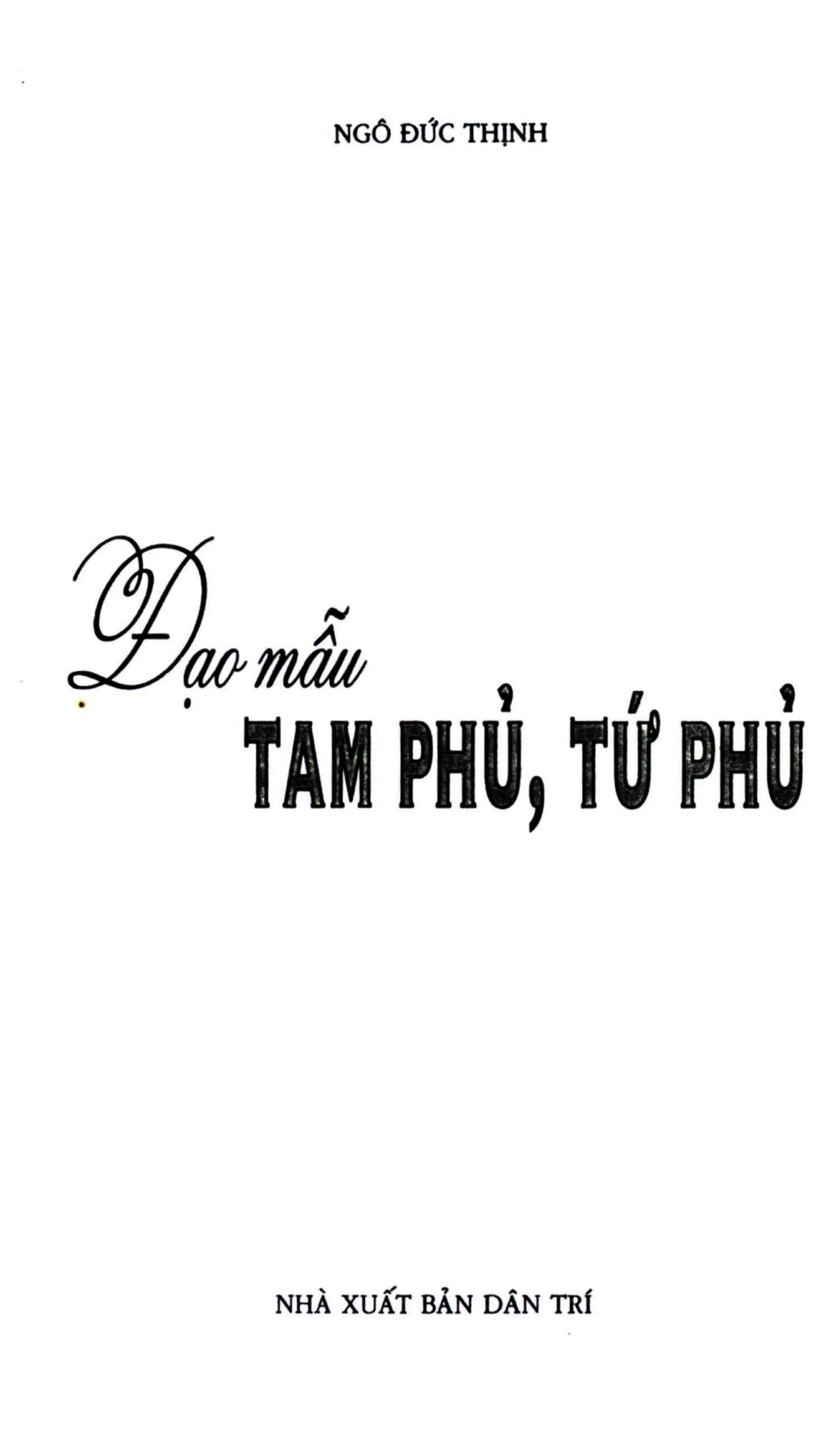 Sách Đạo Mẫu Tam Phủ Tứ Phủ – Ngô Đức Thịnh