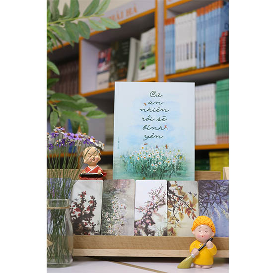 Cứ An Nhiên Rồi Sẽ Bình Yên ( Tặng Postcard Xuân bốn mùa )