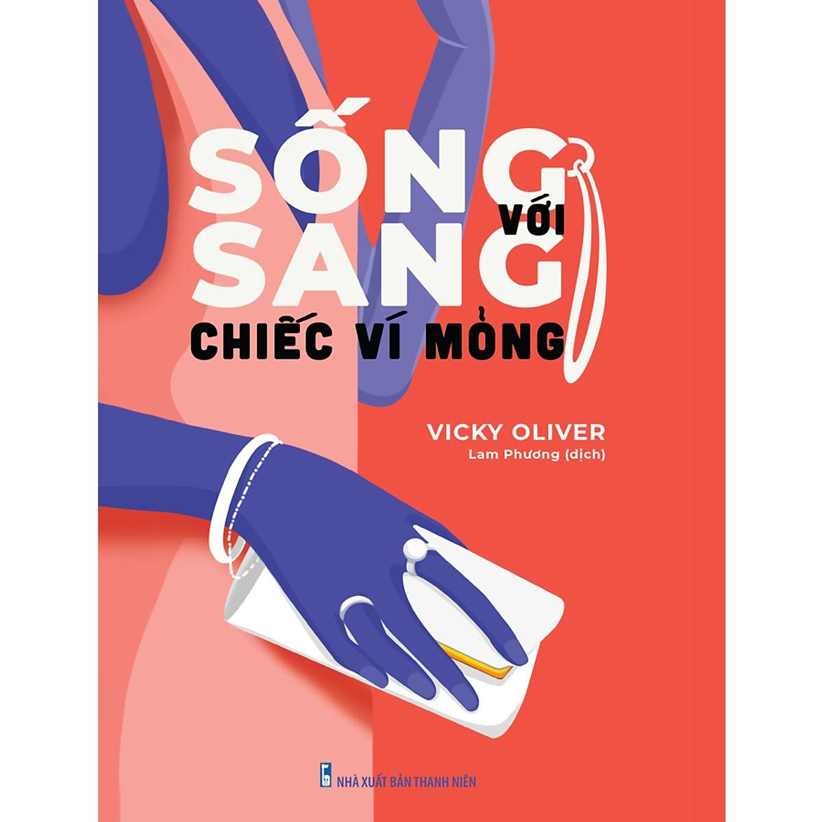 Sách - Sống Sang Với Chiếc Ví Mỏng