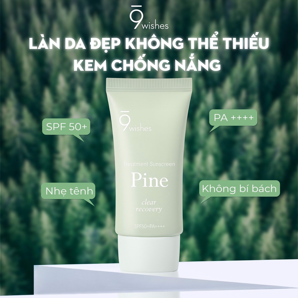 Kem Chống Nắng Mỏng Nhẹ, Kiềm Dầu 9 Wishes Pine Lightweight Suncreen SPF50+ PA++++ 50ml _ 9 Wishes Chính Hãng