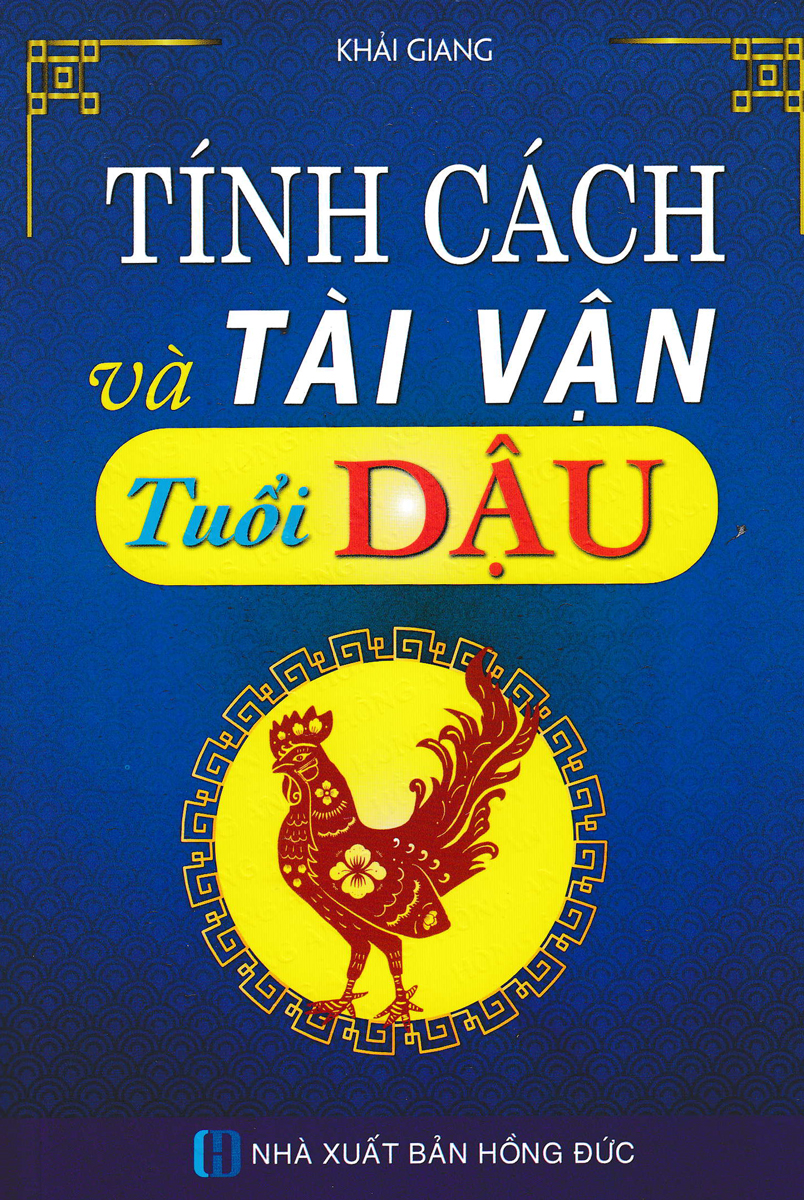 Tính cách và tài vận - tuổi dậu