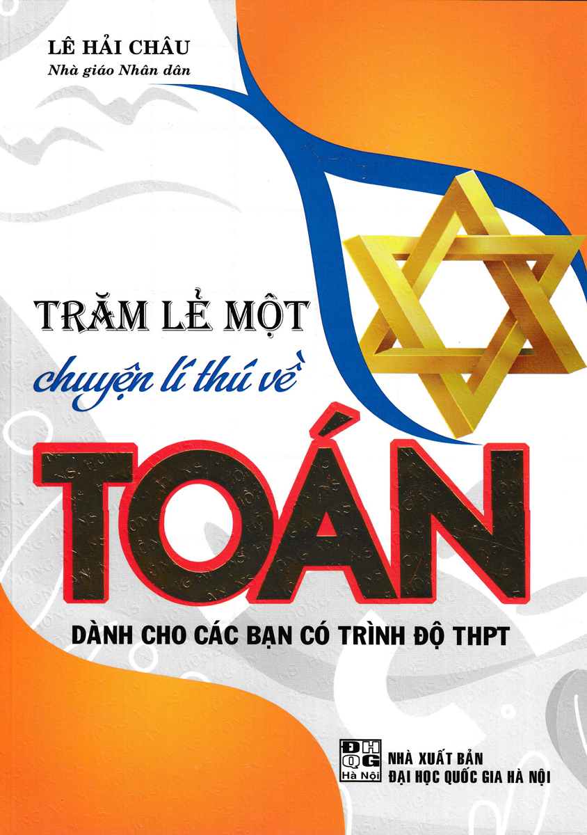 Trăm lẻ một chuyện lí thú về toán