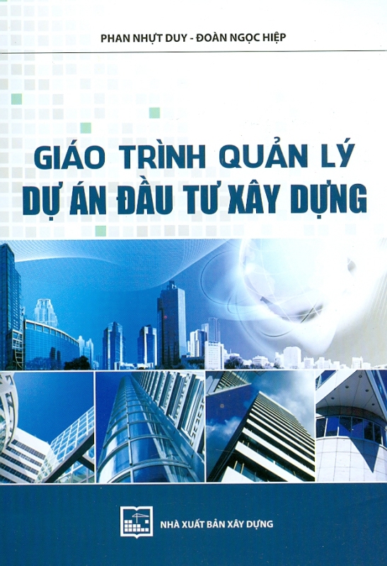 Giáo Trình Chuẩn Quản Lý Dự Án Đầu Tư Xây Dựng