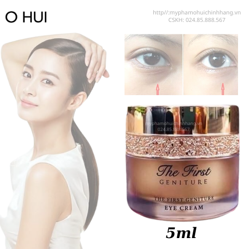 Xả hàng giá sỉ Kem mắt Ohui The First Geniture Eye Cream 5ml tái sinh, cải thiện nếp nhăn, thâm quầng, chảy xệ, tăng cường độ đàn hồi