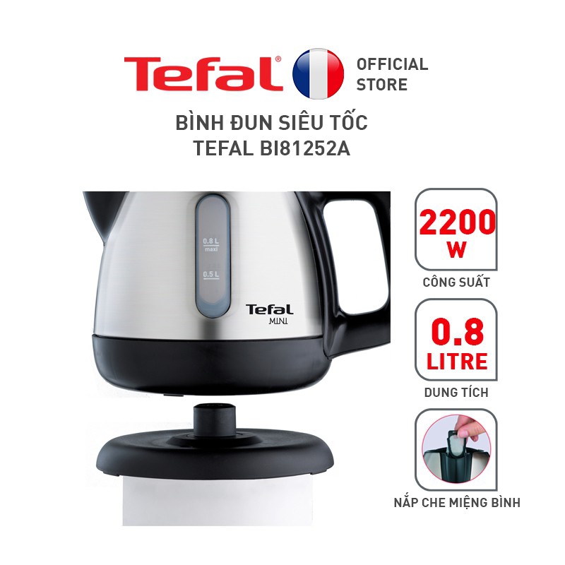 Ấm đun siêu tốc Tefal BI81252A - 0.8L - inox