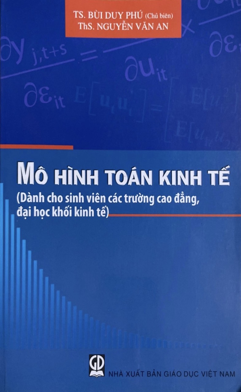 Mô hình toán kinh tế( dành cho sinh viên các trường cao đẳng, đại học khối kinh tế)