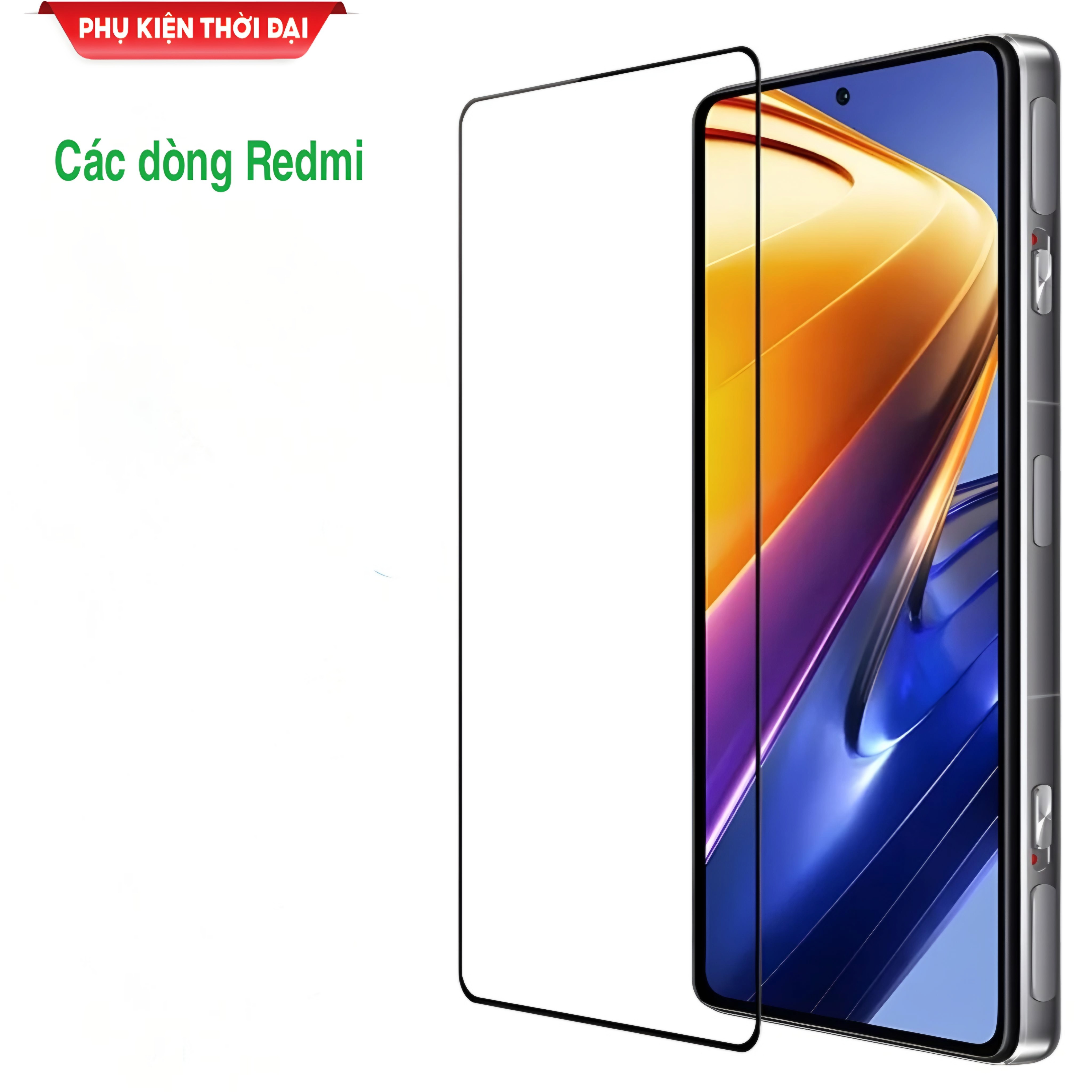 Cường lực Redmi K20 / K30 / K30 5G / K30 Pro / K40 / K40 Gaming / K50 / K50 Gaming / K60 Full màn cao cấp chất đẹp
