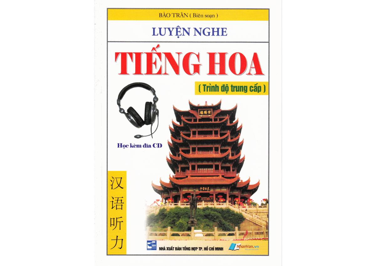Luyện Nghe Tiếng Hoa - Trình Độ Cao Cấp