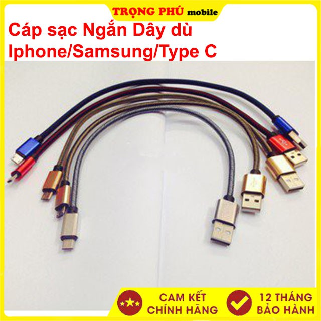 Cáp sạc Ngắn IP/Samsung/Type C cho pin dự phòng loại vải dù