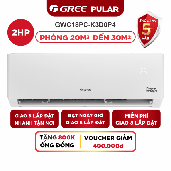 Bảng giá Máy Lạnh GREE PULAR 2.0 HP Inverter - Phù Hợp Phòng 20m2 Đến 30m2