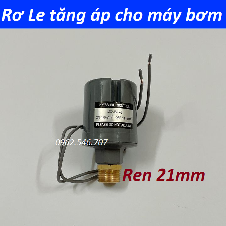 RƠ LE MÁY BƠM TĂNG ÁP (REN NGOÀI 21)